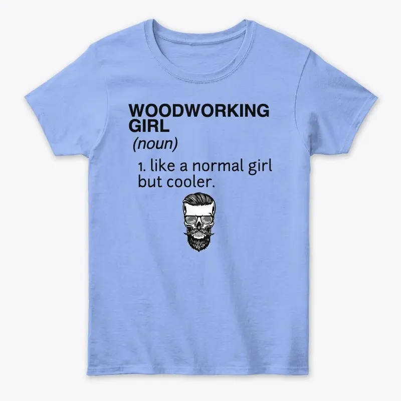 What's a woodworking girl?